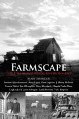 Farmscape, a play by Mary Swander. Available from Ice Cube Press