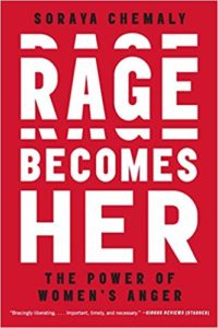 Rage Becomes Her book cover by Soraya Chemaly