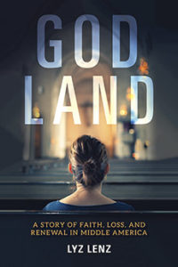 Title of book God Land by Lyz Lenz